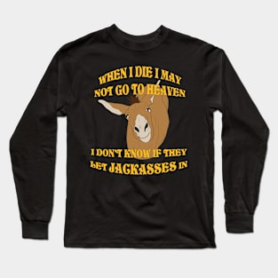 Jackasses in Heaven Long Sleeve T-Shirt